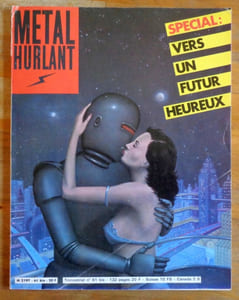 Métal Hurlant 61 bis - Spécial Vers un futur heureux. 