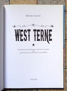 West Terne. Splendeur et décadence du 69e de cavalerie ou Les nouvelles aventures du gars René. 