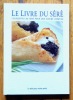Le livre du seré. 132 recettes au seré pour une cuisine récréative. . Aepli Béatrice et al. : 