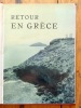 Retour en Grèce. Cent trente-neuf photographies par Antoine Bon. . Bon Antoine (photographies), Chapouthier Fernand (intr.): 
