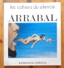 Les cahiers du silence - Arrabal. . Arrabal, Jacques Roman: 