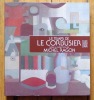 Le Temps de Le Corbusier. . [Le Corbusier] Michel Ragon (dir.), Mario Botta, Jean-Jacques Brochier, Pierre Cabanne, Jean Duvignaud, Jean-Louis ...