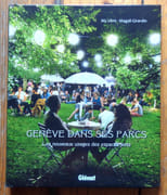 Genève dans ses parcs. Les nouveaux usages des espaces verts.  par Ulmi Nic, Girardin Magali:  - Image 1