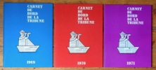Carnet de bord de la Tribune - 1969 à 1971. . Collectif - Michel Couturier, Francis Montfort, Alain Penel, Jean-Claude Ferrier: 