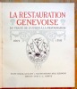 La Restauration genevoise. Du traité de Saint-Julien à la Restauration 1603-1816. . Guillot Alexandre, Elzingre Edouard (ill.): 