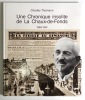 Une chronique insolite de la Chaux-de-Fonds 1898/1932. Rédigée d'après la Feuille du Dimanche, un journal déconcertant, à la fois religieux, ...