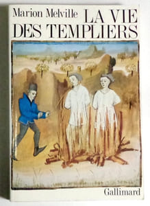 La vie des Templiers.