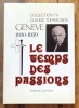 Genève 1930 - 1939. Le temps des passions. . Torracinta Claude: 