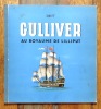 Gulliver au royaume de Lilliput. . Swift Johathan, Vidoudez Marcel (ill.): 