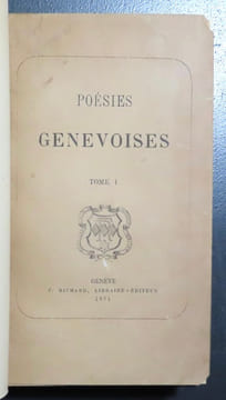 Poésies genevoises. . Gaudy, Petit-Senn, Cougnard, Chaponnière et al.: