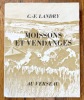 Moissons et vendanges. . Landry C.-F., Perrenoud Jacques (ill.), Blanc Géo H. (préface): 