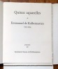 Quinze aquarelles de Emmanuel de Kalbermatten 1903-1924. . Kalbermatten Emmanuel de, Sussex-de Kalbermatten Antoinette, Kalbermatten Georges de: 