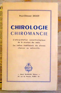 Chirologie, chiromancie. L'interprétation caractériologique de la structure des mains. Les indices traditionnels des diverses chances ou adversités.