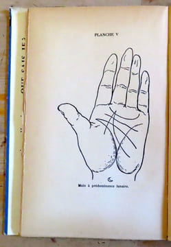Chirologie, chiromancie. L'interprétation caractériologique de la structure des mains. Les indices traditionnels des diverses chances ou adversités.. ...