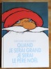 Quand je serai grand, je serai le père Noël. . Solotareff Grégoire: 