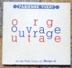Ouvrage/Outrage . Yvert Fabienne: 