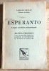 Esperanto, langue auxiliaire internationale. Manuel pratique avec grammaire complète, exercices de conversation et double vocabulaire. . Privat ...