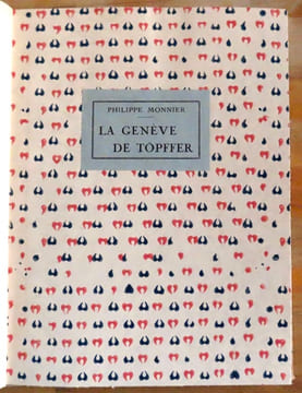 La Genève de Töpffer. . Monnier Philippe: