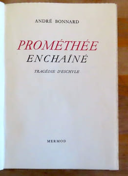 Prométhée enchainé. Tragédie d'Eschyle. . Bonnard André: