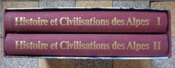 Histoire et civilisations des Alpes. I- Destin historique, II- Destin humain. . Guichonnet  Paul (dir.): 