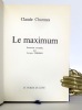 Le maximum. Souvenirs recueillis par Jacques Perrier.  . Charmes Claude: 
