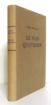 Le pain quotidien. 1903-1906. . Poulaille Henry: