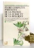 Flore complète portative de la France, de la Suisse et de la Belgique. Pour trouver facilement le nom des plantes sans mots techniques. . Bonnier ...