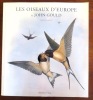 Les oiseaux d'Europe de John Gould. . Roux Francis: 