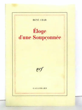 Eloge d'une Soupçonnée. . Char René: