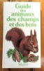 Guide des animaux des champs et des bois. . Jarry Guy et al.: 