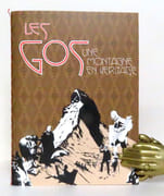 Les Gos. Une montagne en héritage / Künstlerfamilie Gos. Vermächtnis Berg.  par Besse Maéva et al.: 