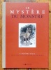 Le mystère du monstre. . Bille Corinna S., Hainard Robert (ill.): 