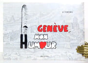 Genève mon humour.  par Tortora Giovanni :  - Image 1