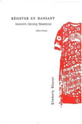 Résister en dansant. Ikwe-niimi: Dancing Resistance.  par Blaeser Kimberly: 