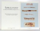 Ecrire et conserver. Album paléographique et diplomatique de l'Abbaye de Saint-Maurice d'Agaune (VIe-XVIe s.). . Andermatten Bernard, Hausmann ...