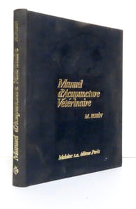Manuel d'Acupuncture Vetérinaire. Pratique moderne en République Populaire de Chine.