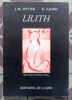 Lilith. Suivi de l'Ascension. . Pittier Jacques-Michel, Zahnd René, Dobay Andréas (ill.): 