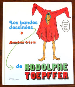 Les bandes dessinées de Rodolphe Toepffer (Rodolphe Toepffer prend de la couleur). I: Monsieur Crépin.