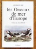 Les oiseaux de mer d'Europe. . Dif Georges, Dorst Jean / Hainard Robert et Lamouche Thierry (ill.): 