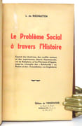 Le problème social à travers l'Histoire. Exposé des doctrines, des conflits sociaux et des expériences, depuis Hammourabi, roi de Babylone, et les Pharaons d'Egypte, jusqu'au triomphe des "Bolchéviks" en Russie et des "Travaillistes" en Angleterre.  par Riedmatten L. de:  - Image 2