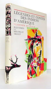 Légendes et contes des Indiens d'Amérique.