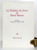 Le Théâtre du Jorat et René Morax. Souvenirs recueillis par Stéphane Audel. Suivis de "La belle de Moudon", comédie de René Morax, musique d'Arthur ...