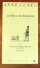 La flûte et les ratonneurs. Suivi du catalogue général 1986-1994. . Cunéo Anne, Tappe Horst (phot.): 