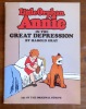 Little orphan Annie in the Great Depression. 231 of the original strips. . Gray Harold: 