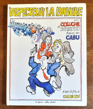 Inspecteur La Bavure. D'après le film de Claude Zidi. . Cabu: