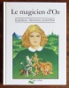 Le magicien d'Oz. . Baum Frank, Briat Jeanne (ill.): 
