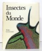 Insectes du monde. . Linsenmaier Walter: 