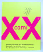 XXe comix. Nouvelles émergences de la bande dessinée suisse / Die neue Ära des Schweizer Comics / New contributions to the Comic-Strip in Switzerland.  par Collectif - Alex Baladi, M. S. Bastian, Bertola, Gentinetta, Lea Huber, Thomas Ott, Karoline Schreiber, Anna Sommer:  - Image 1