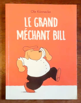 Le grand méchant Bill. . Könnecke Ole:
