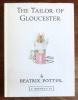 The tailor of Gloucester. . Potter Beatrix: 